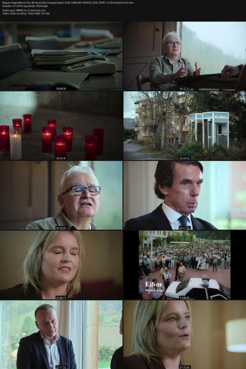 Miguel.Angel.Blanco.The.48.Hours.that.Changed.Spain.2026.1080p.NF.WEB-DL.DUAL.DDP5.1.H.264-ExtraFlix.Pwa8f59463ddf4d83f.jpg
