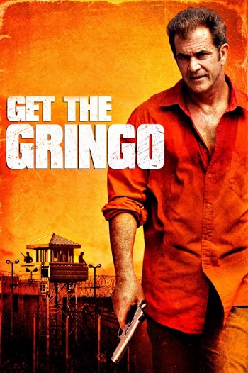 Get-the-Gringo-2012.jpg